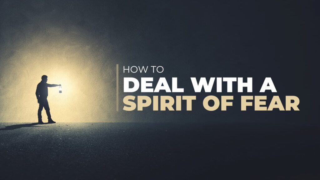 How To Deal With a Spirit of Fear? | Pastor Greg Neal
