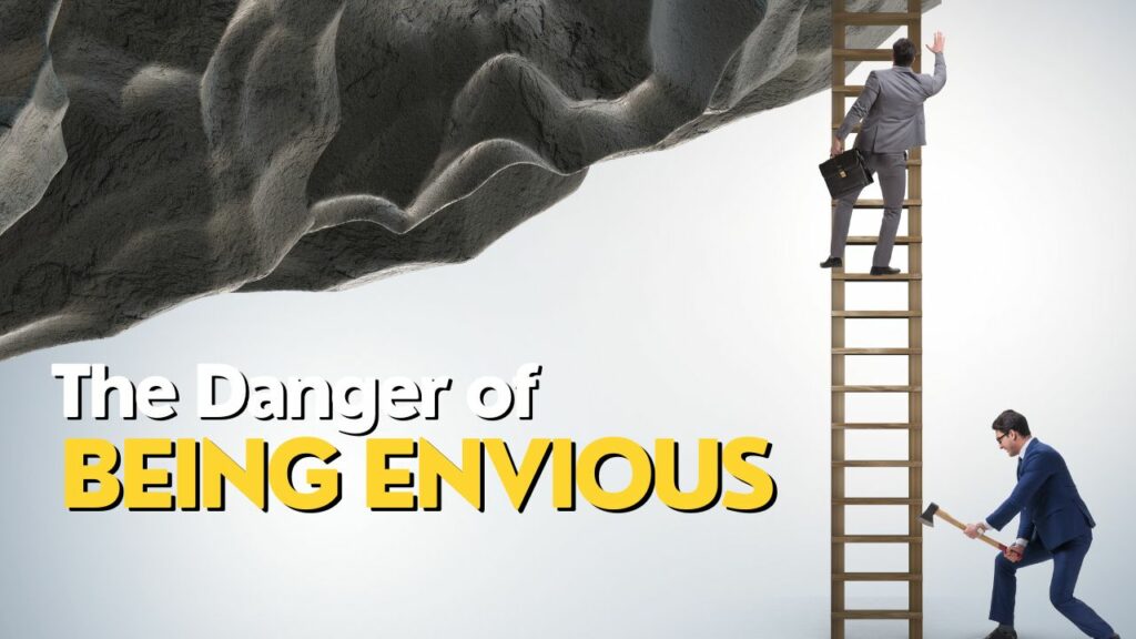The Danger of Being Envious - Pastor Greg Neal
