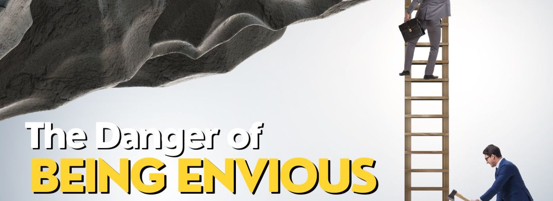 The Danger of Being Envious - Pastor Greg Neal