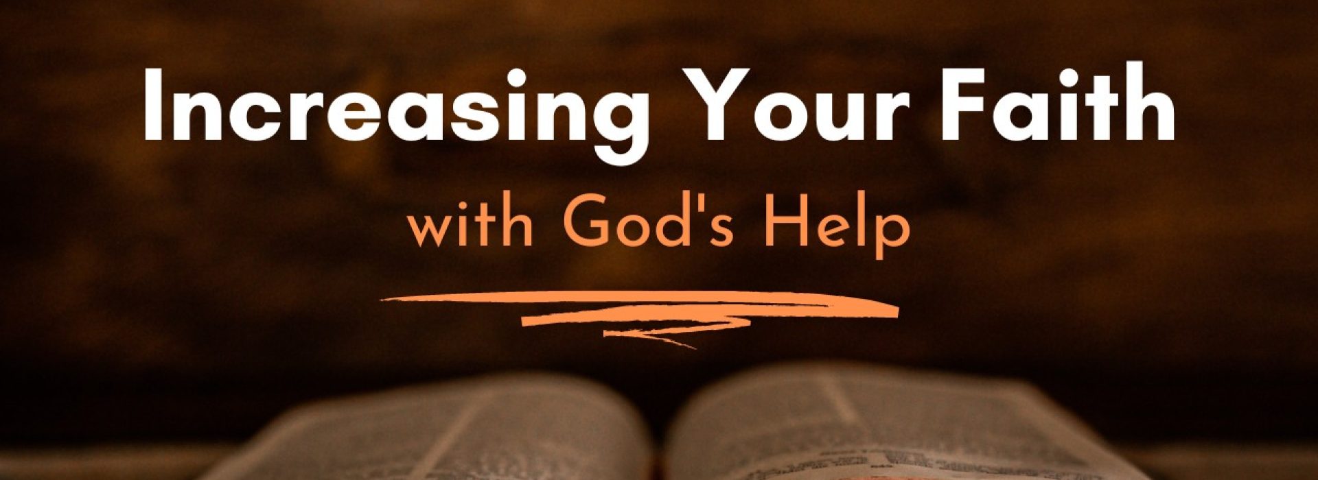 Increasing Your Faith With God's Help